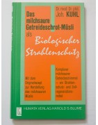 Das milchsaure Getreideschrot-Müsli als biologischer Strahlenschutz
