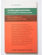 Erkältungskrankheiten schnell geheilt und vollständig beseitigt