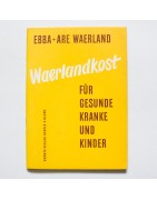 Waerlandkost für Gesunde, Kranke und Kinder