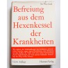 Befreiung aus dem Hexenkessel der Krankheiten