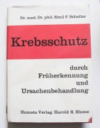 Krebschutz durch Früherkennung und Ursachenbehandlung