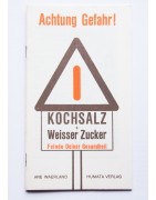 Kochsalz + weisser Zucker - Feinde deiner Gesundheit