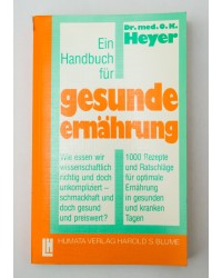 Ein Handbuch für gesunde Ernährung