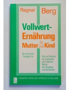 Vollwerternährung für Mutter und Kind