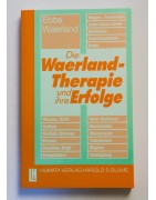 Die Waerland-Therapie und ihre Erfolge