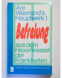 Befreiung aus dem Hexenkessel der Krankheiten